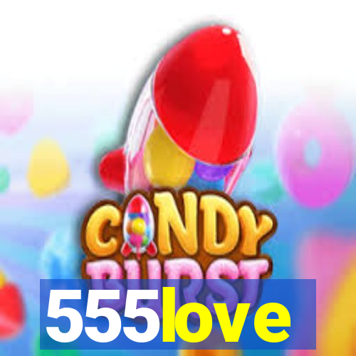 555love