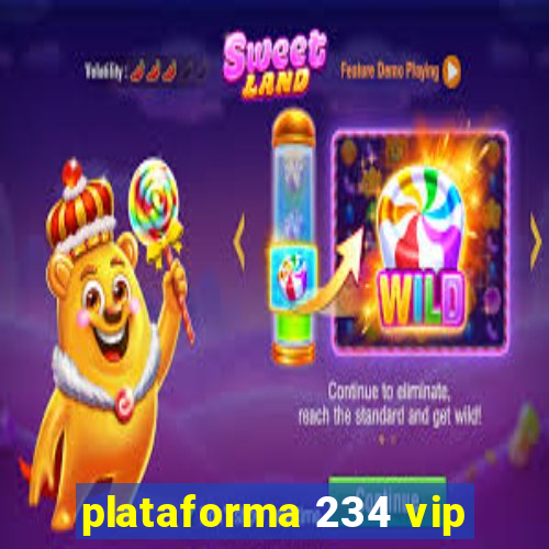 plataforma 234 vip