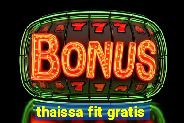 thaissa fit gratis