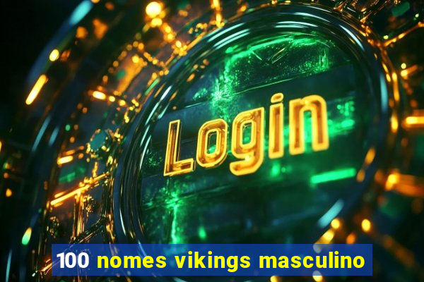 100 nomes vikings masculino