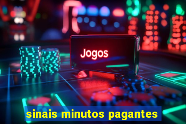 sinais minutos pagantes