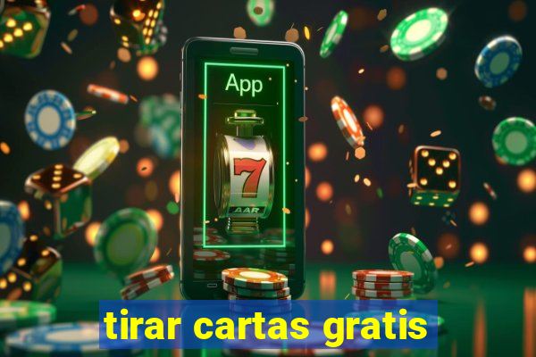 tirar cartas gratis