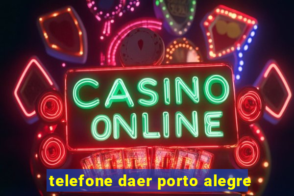 telefone daer porto alegre