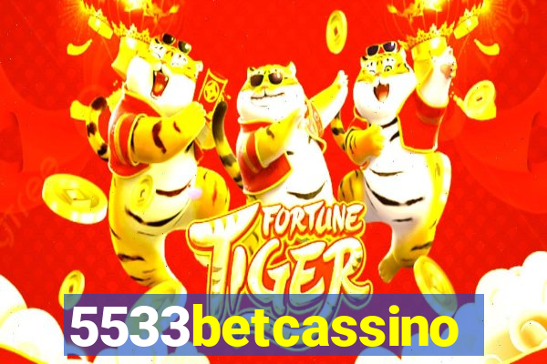 5533betcassino