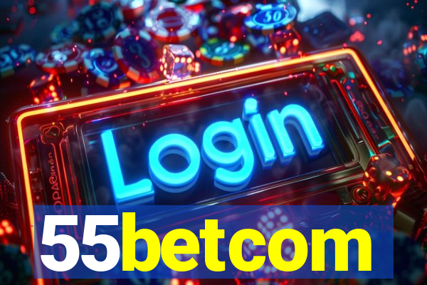 55betcom