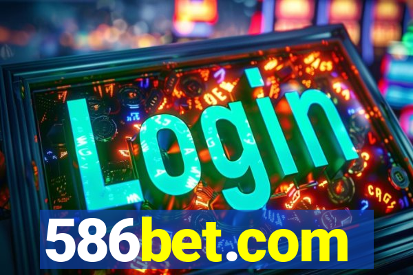 586bet.com