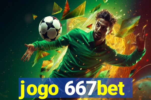 jogo 667bet