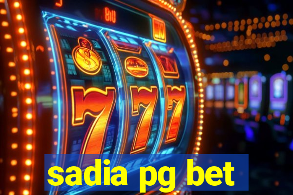 sadia pg bet