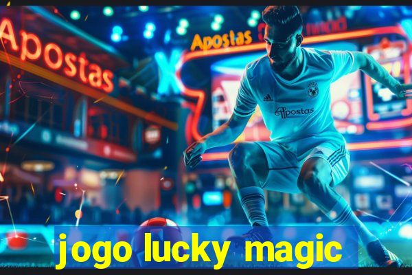 jogo lucky magic