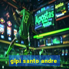 glpi santo andre