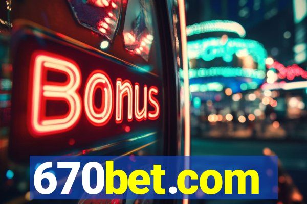 670bet.com