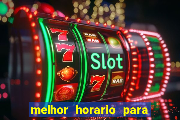 melhor horario para jogar spicy bet