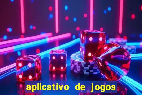 aplicativo de jogos que pagam de verdade