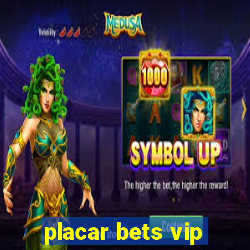 placar bets vip