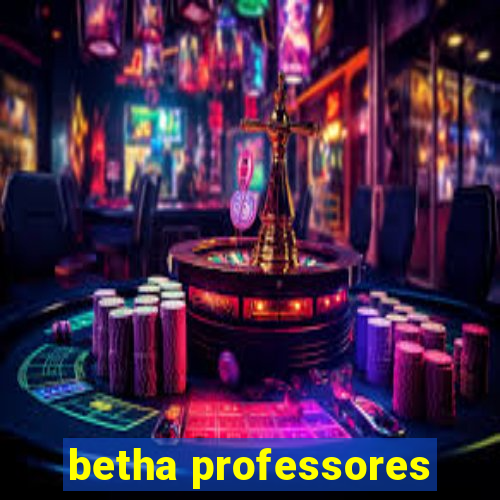 betha professores