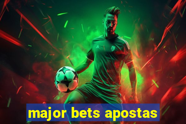 major bets apostas