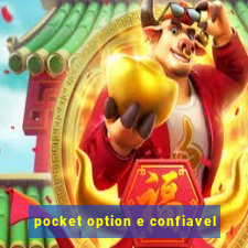 pocket option e confiavel