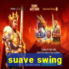 suave swing