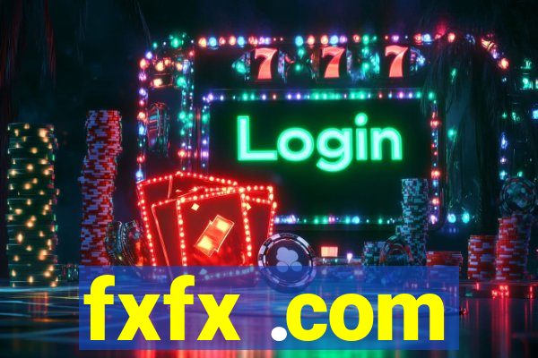 fxfx .com