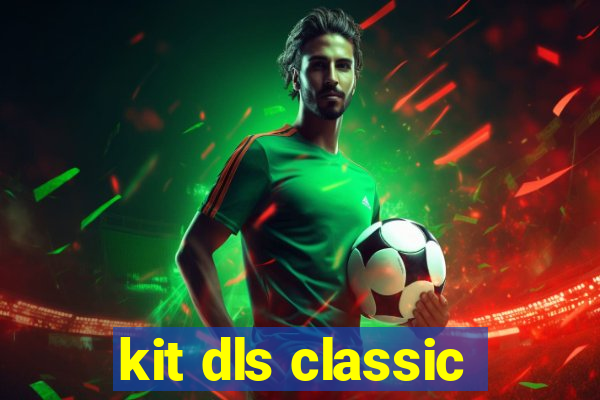 kit dls classic