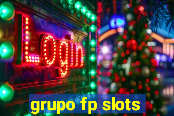 grupo fp slots