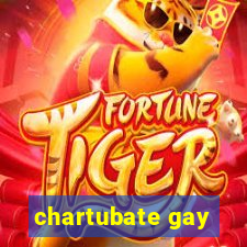 chartubate gay