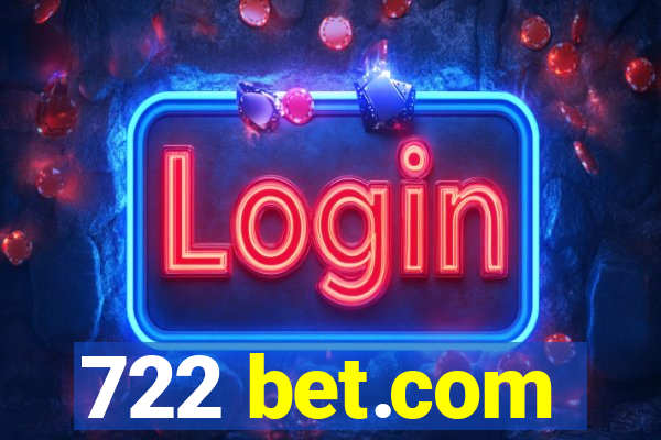 722 bet.com