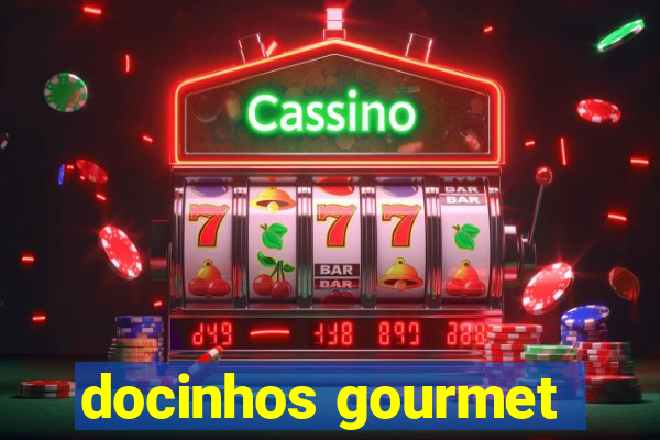 docinhos gourmet