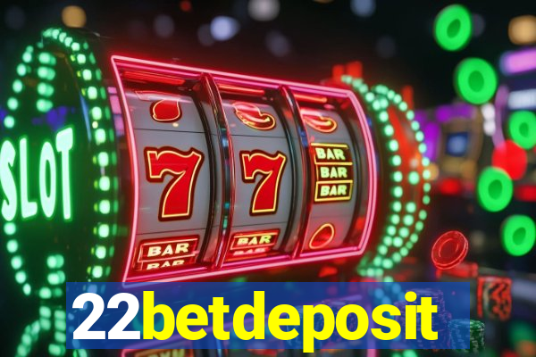 22betdeposit