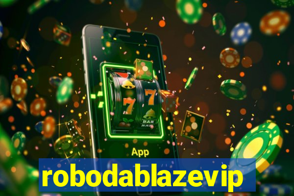 robodablazevip