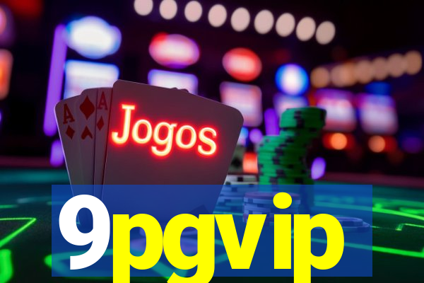 9pgvip