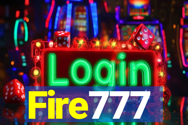 Fire777