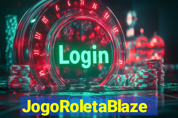 JogoRoletaBlaze