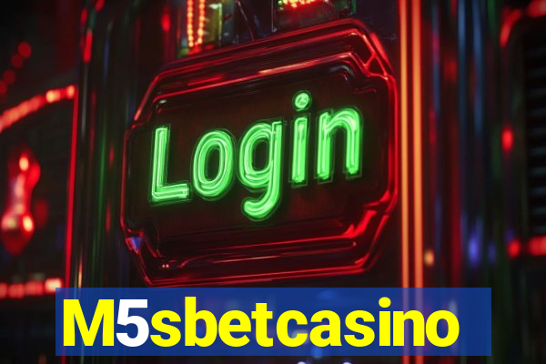 M5sbetcasino