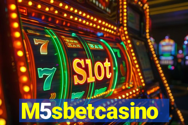 M5sbetcasino