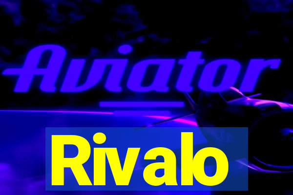 Rivalo