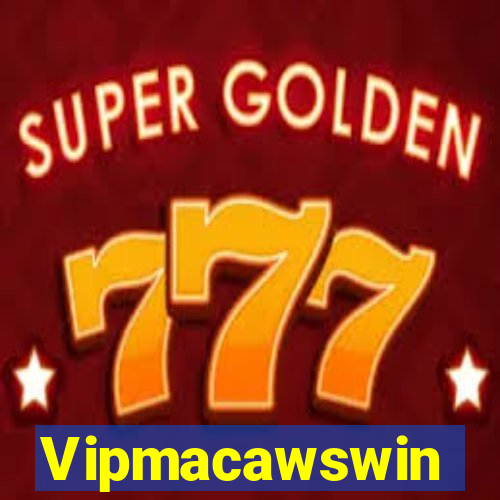 Vipmacawswin