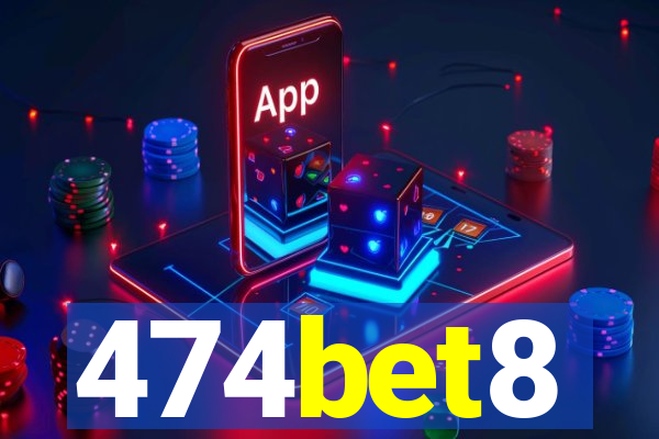 474bet8