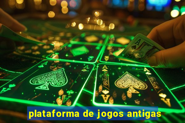 plataforma de jogos antigas