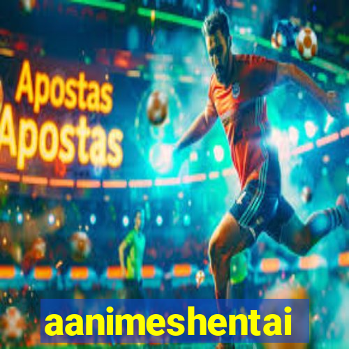 aanimeshentai