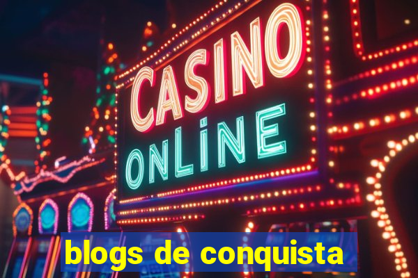 blogs de conquista