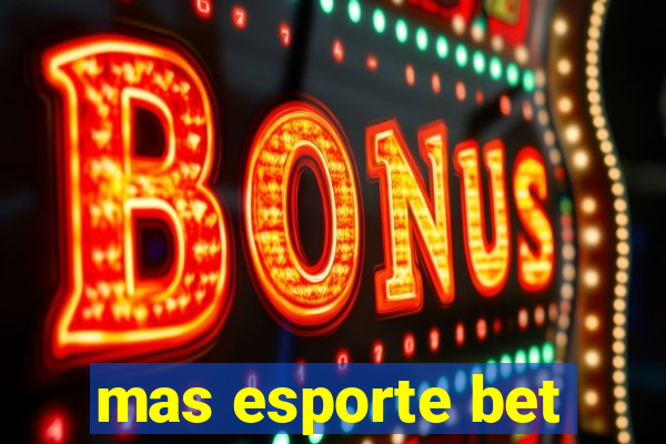 mas esporte bet