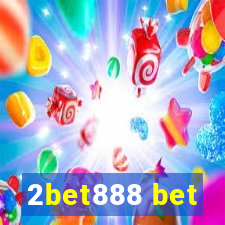 2bet888 bet