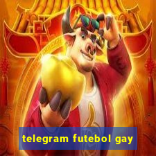 telegram futebol gay