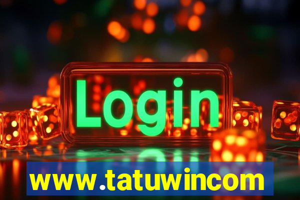 www.tatuwincom