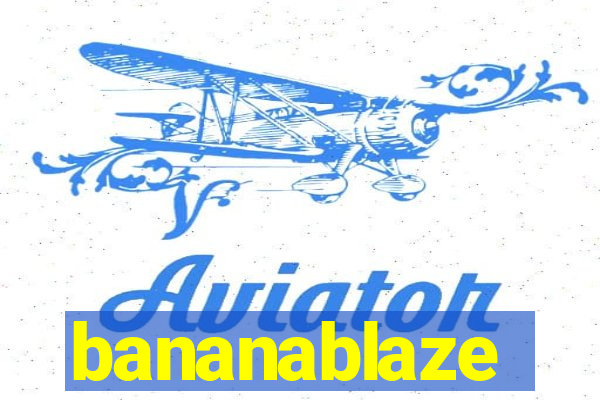 bananablaze