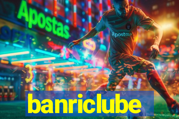 banriclube