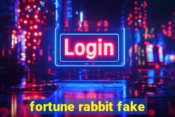 fortune rabbit fake