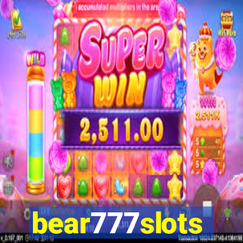 bear777slots