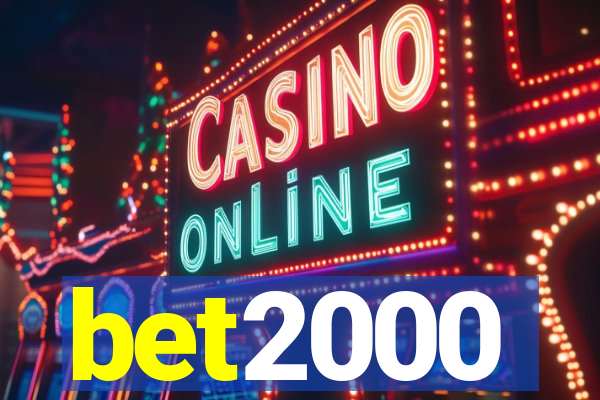 bet2000